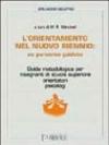 L'orientamento nel biennio della scuola superiore: un percorso guidato. Guida metodologica per insegnanti di scuola superiore, orientatori e psicologi