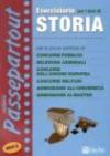 Eserciziario per i test di storia. Per le prove selettive di: concorsi pubblici, selezioni aziendali, concorsi dell'Unione Europea, concorsi militari...
