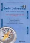 Quale Università? Anno accademico 2003-2004. Guida completa alla scelta degli studi post-diploma. Con CD-ROM