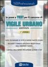 Le prove a test per il concorso di vigile urbano. Eserciziario