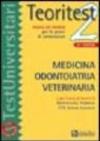 Teoritest. 2.Teoria ed esercizi per le prove di ammissione: medicina, odontoiatria, veterinaria