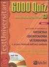 6000 quiz. Medicina odontoiatria veterinaria. Con CD-ROM