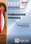 Teoritest. 11.Scienze della formazione primaria, scienze dell'educazione, sociologia