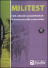 Militest. I test culturali e psicoattitudinali di ammissione alle scuole militari