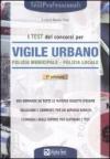 I test dei concorsi di vigile urbano. Polizia municipale-polizia locale. Eserciziario