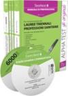 Lauree triennali professioni sanitarie. Kit di preparazione al test (manuale di preparazione, eserciziario commentato, prove di verifica, quiz). Con 2 CD-ROM