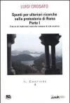 Spunti per ulteriori ricerche sulla protostoria di Roma. Vol. 1: Tracce di tradizioni storiche romane di età arcaica.