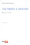 Tra fitness e wellness