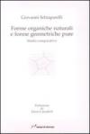 Forme organiche naturali e forme geometriche pure. Studio coparativo