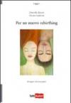 Per un nuovo rebirthing