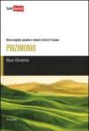 Pinzimonio. Storia semplice, piccante e sincera in terra di Toscana