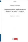 La procreazione medicalmente assistita in Italia e in Francia. Legislazioni a confronto
