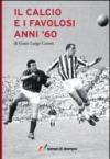 Il calcio e i favolosi anni '60