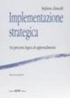 Implementazione strategica. Un percorso logico di apprendimento