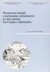 Persistenze feudali e autonomie commutative in stati padani tra Cinque e Settecento