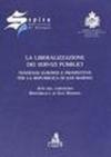 La liberalizzazione dei servizi pubblici. Tendenze europee e prospettive per la Repubblica di San Marino