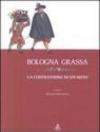 Bologna grassa. La costruzione di un mito
