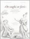 «Or vaghi or fieri». Cenni di poetica nei libretti veneziani (1640-1740)