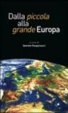 Dalla piccola alla grande Europa. Gli allargamenti della CEE/UE