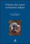 Il futuro dei musei ecclesiastici italiani
