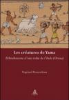Le créatures de yama. Ethnohistoire d'une tribu de l'Inde