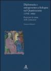 Diplomazia e autogoverno a Bologna nel Quattrocento (1392-1466). Fonti per la storia delle istituzioni