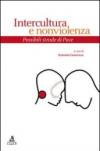 Intercultura e nonviolenza. Possibili strade di pace
