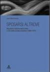 Sposarsi altrove. Migrazioni matrimoniali in Italia e crisi della società contadina (1950-1975)