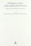 Filologia e critica nella modernità letteraria. Studi in onore di Renzo Cremante