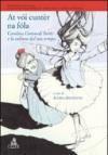 At vòi cuntèr na fòla. Carolina Coronedi Berti e la cultura del suo tempo