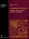 L'edificio ecologico. Obiettivi, riconoscibilità, caratteri, tecnologie