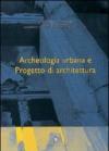 Archeologia urbana e progetto di architettura