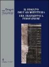 Il disegno dell'architettura fra tradizione e innovazione. Strumenti del dottorato di ricerca