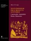 Nuovi paradigmi per il progetto sostenibile. Contestualità, adattabilità, durata, dismissione