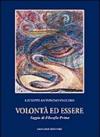 Volontà e essere. Saggio di filosofia prima