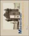 Mediterraneo. Fotografie di viaggio dal 1850 al 1910. Catalogo della mostra (Roma, 7 aprile-6 giugno 2004)