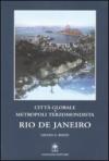 Rio de Janeiro. Città globale e metropoli terzomondista