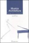 Musica & architettura. Paesaggi della contemporaneità