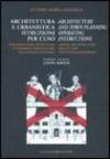 Architettura e urbanistica. Istruzioni per l'uso-Architecture and town planning. Operating instructions. Ediz. bilingue