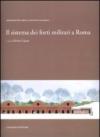 Il sistema dei forti militari a Roma