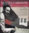 Renato Carosone (Napoli, 1920-Roma, 2001). Oltre la musica, la pittura. Ediz. illustrata