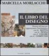 Il libro del disegno: Nozioni di base per rappresentare l’architettura con la matita, con la penna, con il colore, con il computer