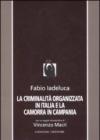 La criminalità organizzata in Italia e la camorra in Campania