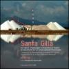 Santa Gilla. Una laguna nel paesaggio metropolitano di Cagliari, un esperimento per un nuovo approccio al paesaggio