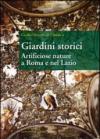 Giardini storici. Artificiose nature a Roma e nel Lazio
