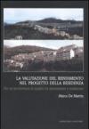 La valutazione del rendimento nel progetto della residenza. Per un'architettura di qualità fra innovazione e tradizione