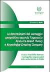 Le determinanti del vantaggio competitivo. L'approccio resource-based theory e knowledge-creating company