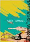 From Rome to Istanbul