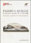 Passio Caeciliae. Cantata sacra in 9 quadri: Sacred cantata in 9 movements