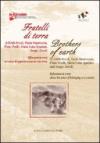 Fratelli di terra - Brothers of earth: Riflessioni in versi sul senso di appartenenza ad una terra - Reflections in verse about the sense of belonging to a country